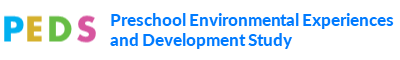 Preschool Environmental Experiences and Development Study